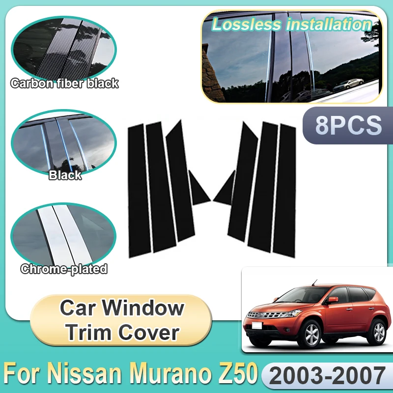 

8X Car Window Covers For Nissan Murano Z50 Accessories 2003~2007 2005 Pillar Stickers Black Carbon Fiber Silver B C Column Tools