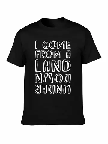 I Come From A Land Down Under T-shirt Funny Australia Aussie Day Gift Top(1)