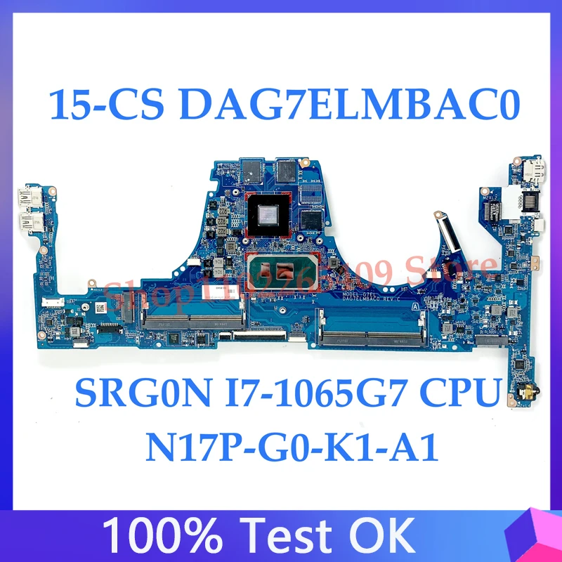 

High Quality Mainboard DAG7ELMBAC0 For HP 15-CS Laptop Motherboard N17P-G0-K1-A1 With SRG0N I7-1065G7 CPU 100% Full Working Well