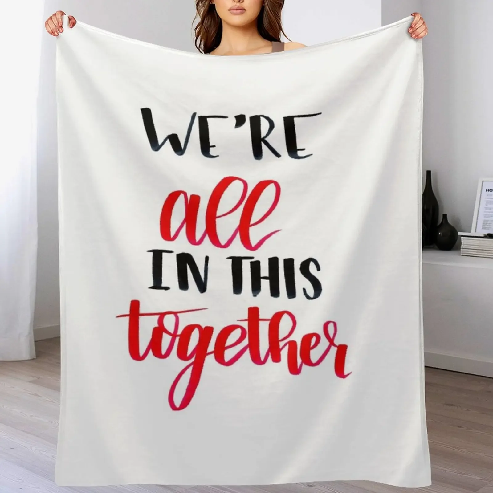 All In This Together Throw Blanket Multi Purpose Soft Warm Blanket for Home Travel