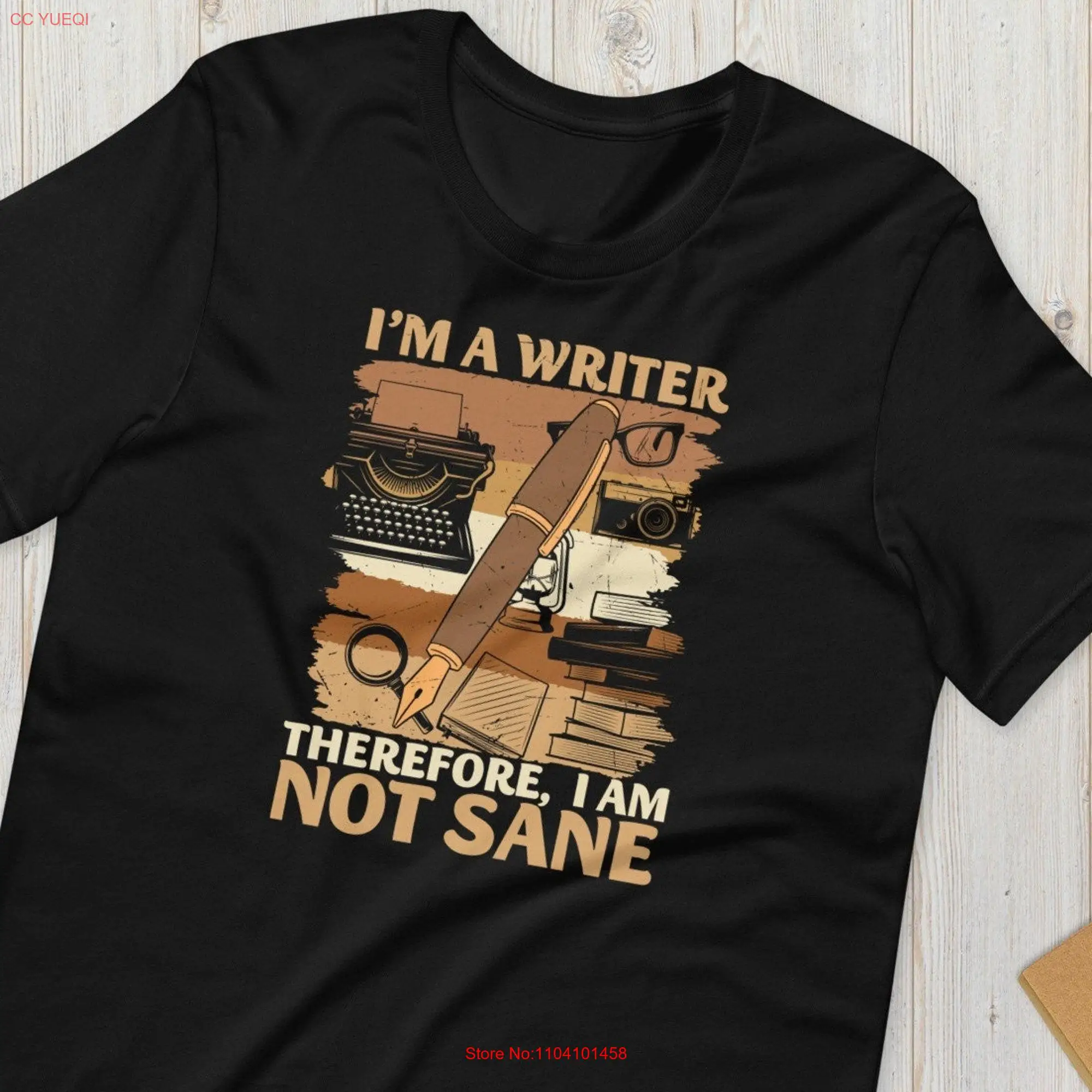 I am a writer not sane funny writers shirt author gift gifts copywriter Editor long or short sleeves