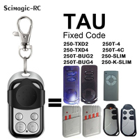 TAU 250-TXD2/TXD4 250T-4/250T-4C 250T-BUG2/BUG4 250-SLIM/250-K-SLIM Garage Door Remote Control Clone TAU Fixed Code 433mhz Copy