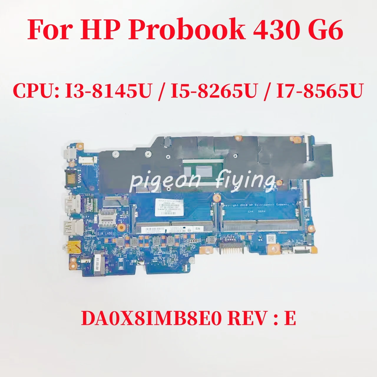 

DA0X8IMB8E0 For HP Probook 430 G6 Laptop Motherboard With 5405U I3 I5 I7-8Th CPU UMA L44502-001 L44508-001 L44505-601 L44507-601