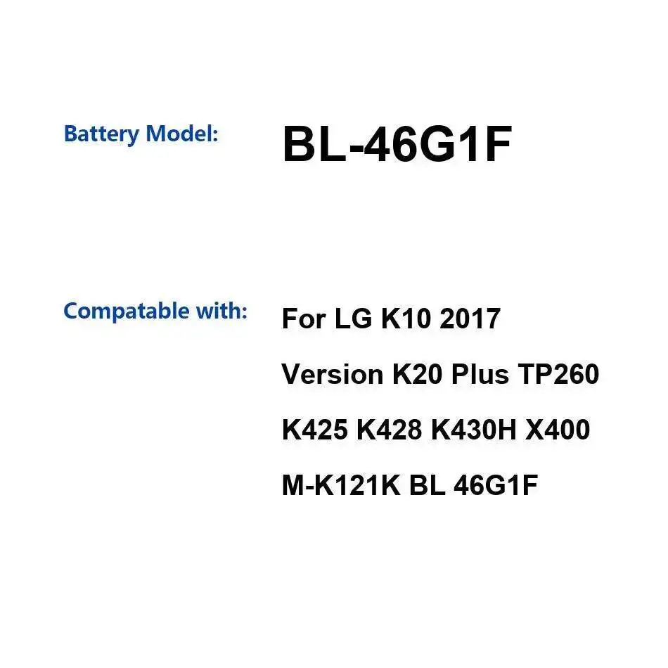 

For LG K10 2017 Version K20 Plus TP260 K425 K428 K430H X400 M-K121K High Performance BL-46G1F 2700Mah Mobile Phone Battery