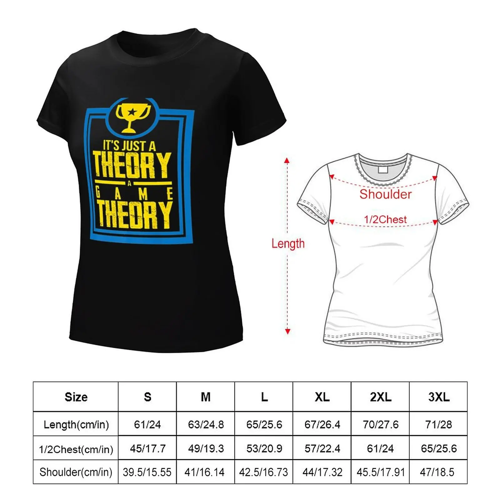 T-shirt It's Just A Theory A Game Theory pour femme, slogan officiel, cadeaux pour les amoureux, Géré, 600 tailles plus, vêtements pour femmes