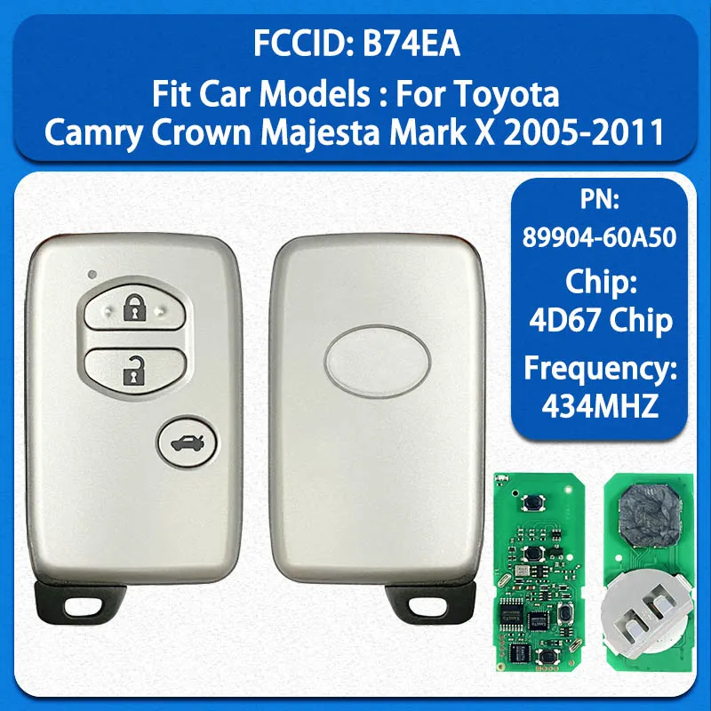 

CN007174 Aftermarket Smart Key 3 Buttons 434MHZ 4D Chip PN 89904-60A50 FCC B74EA For Toyota Camry Crown Majesta Mark X 2005-2011