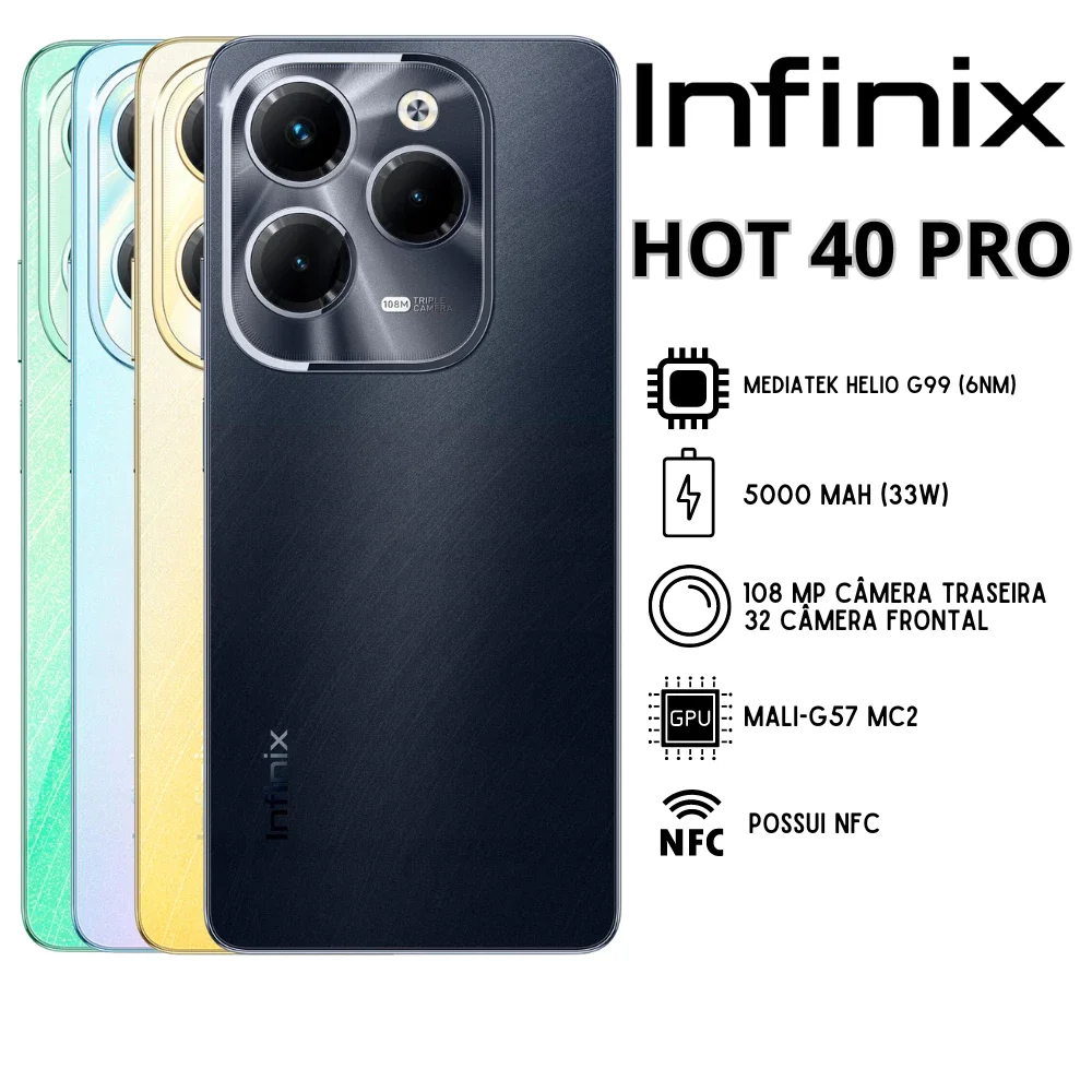 Infinix Hot 40 Pro 256/8GB ROM Global, Câmera 108MP, Carregador 33W