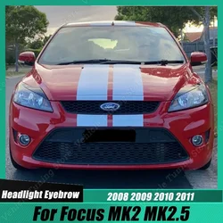 For Focus MK2 MK2.5 2008-2011 Front Headlight Eyelid Eyebrow Trim Head Lamp Decorative Cover Sticker Car Accessories Body Kits