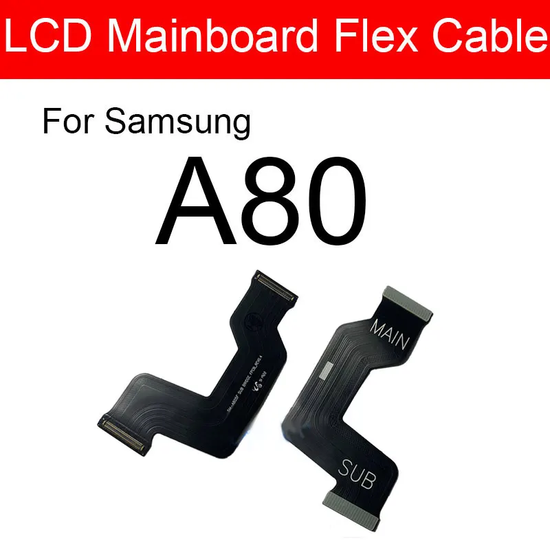 Mainboard Main Board Flex Cable For Samsung Galaxy A80 SM-A805FD Motherboard LCD Flex Ribbon Cable Repair Replacement Parts