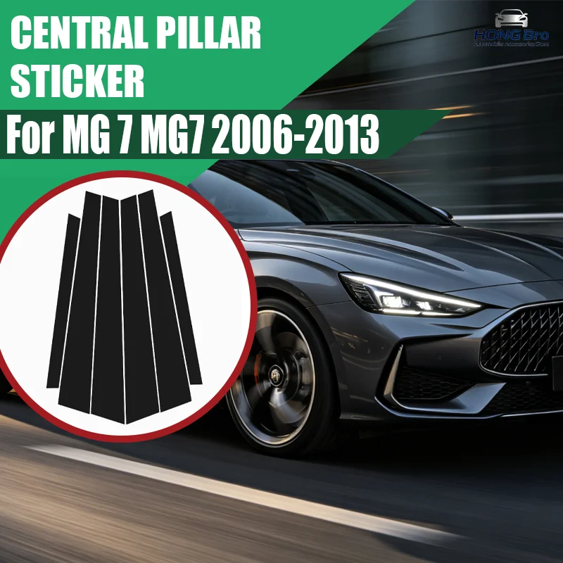 

For MG 7 MG7 2006-2013 2007 2008 2009 2010 2011 2012 Carbon Fiber Window Door Column Deal B C Pillar Post Cover Trim Sticker