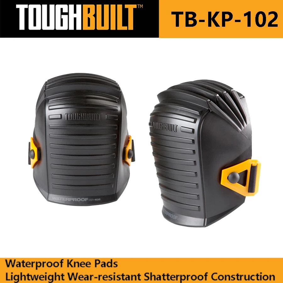 TOUGHBUILT TB-KP-102 Waterproof Knee Pads Lightweight Wear-resistant Shatterproof Construction Kneeprotection Tools Safety Tools