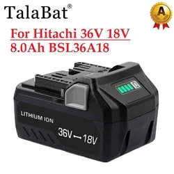 New Upgraded 18V 8000mAh Rechargeable Battery for Hitachi 36V Cordless Tools BSL36A18 BSL1815  BSL1840 BSL1860