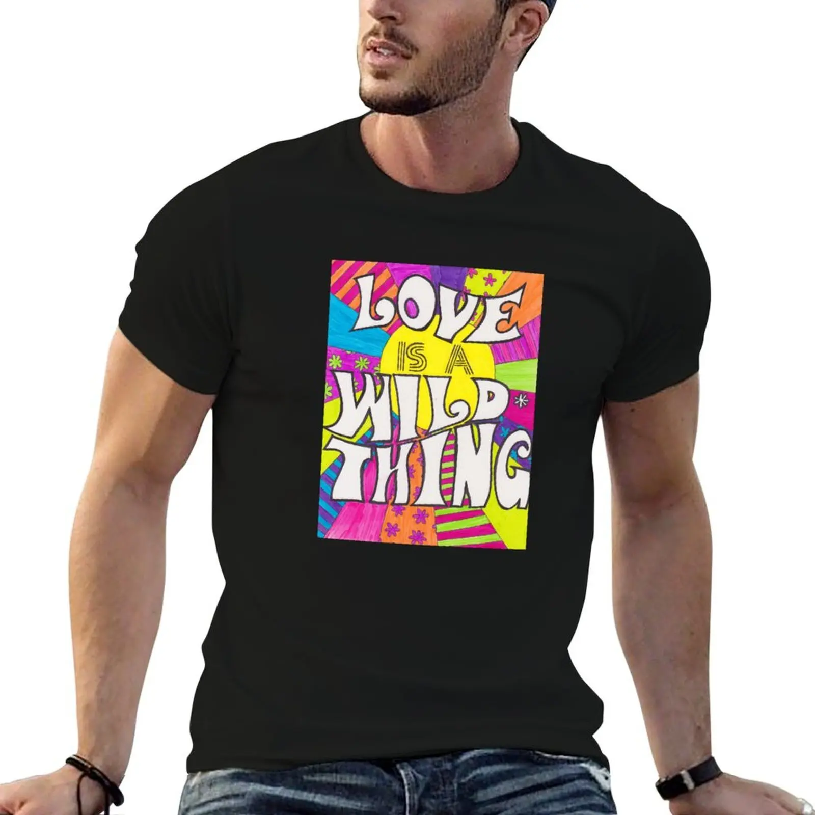 

Love is a Wild Thing T-Shirt funny costumes cotton man t-shirts t shirt men