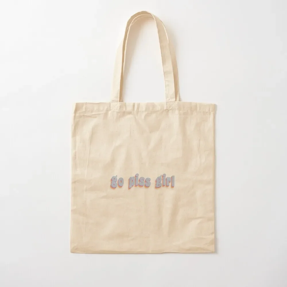 

go piss girl Tote Bag Women's beach bags Portable shopping bag Canvas shoulder bag Eco