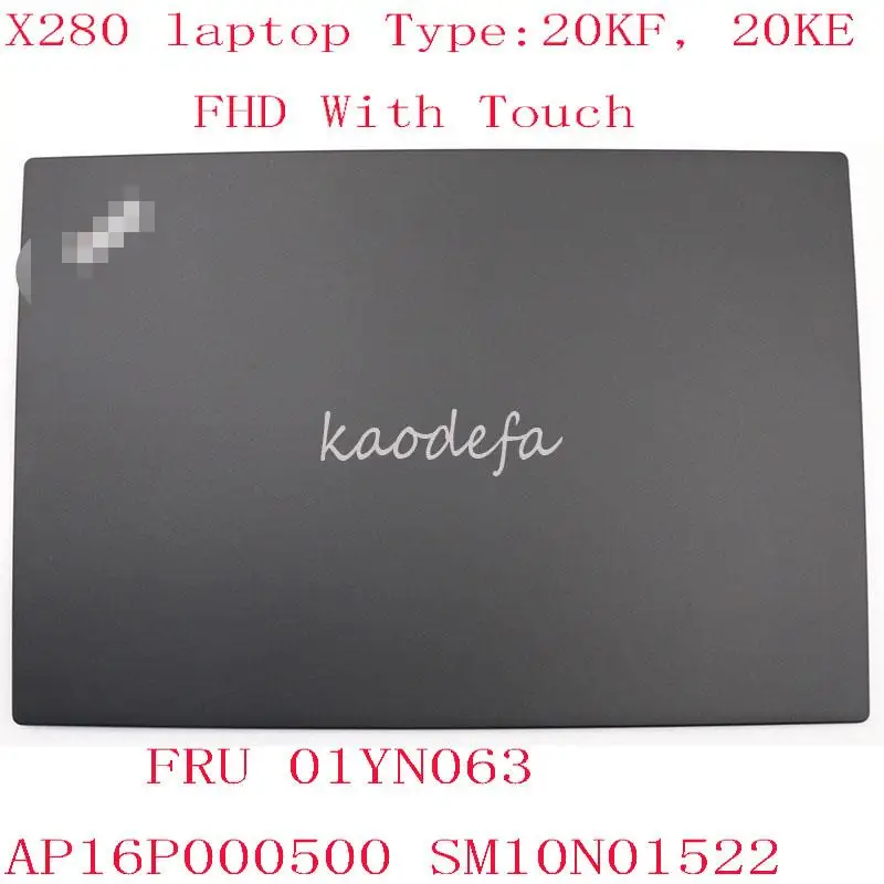 

Задняя крышка X280 для ЖК-экрана X280, верхняя крышка FRU 01YN063 AP16P000500 SM10N01522 с сенсорным экраном 100% ОК