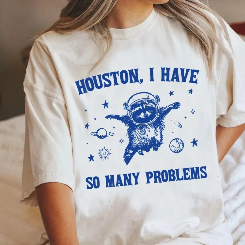 Houston I Have So Many Problems t-shirts funny Raccoon In Space moon Graphic t Shirts vintage cotton short sleeve womens Top