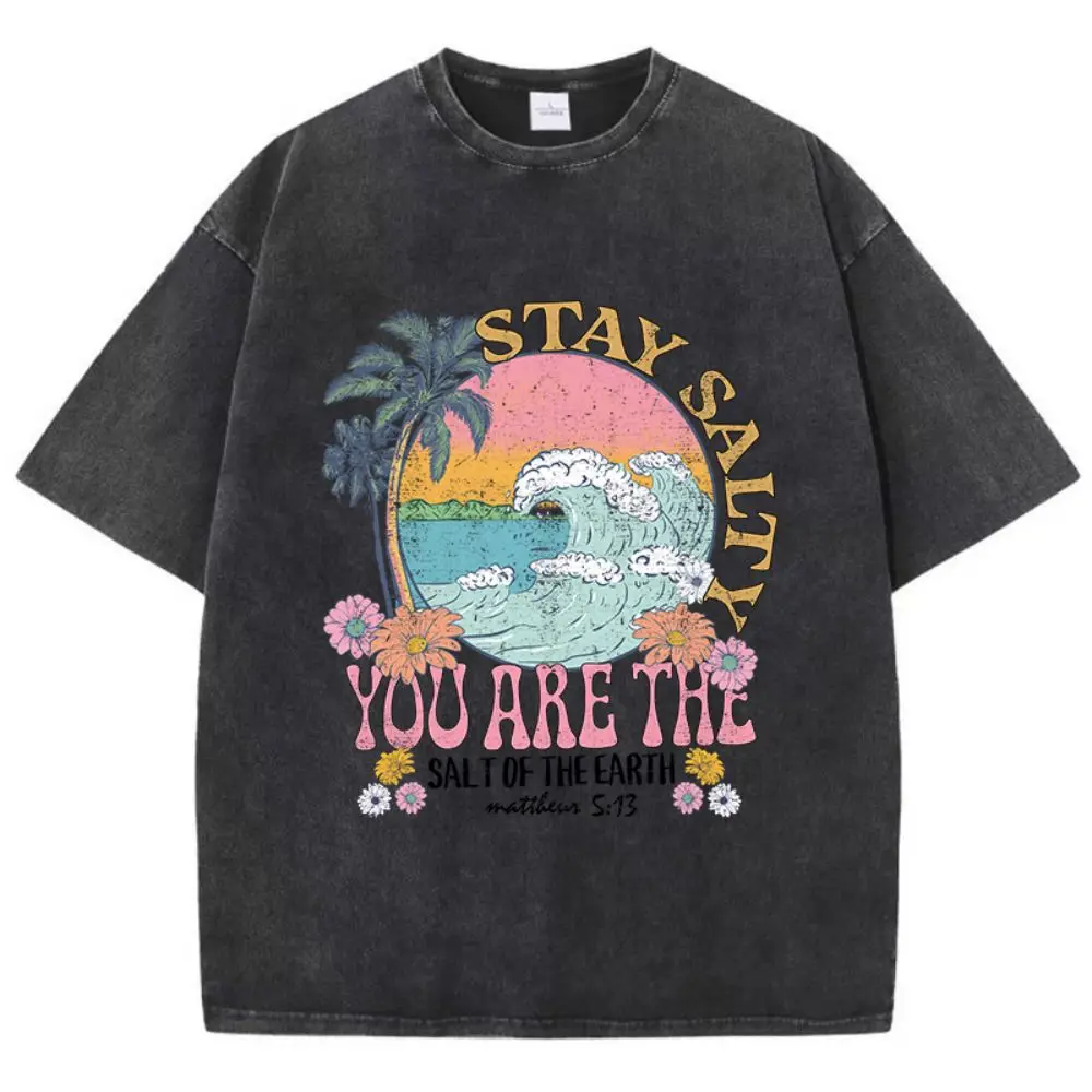 Summer Woman Cotton Washed T-Shirts Stay Salty You Are The Salt Of The Earth Printed Tops Loose O-Neck Vintage Female Clothes