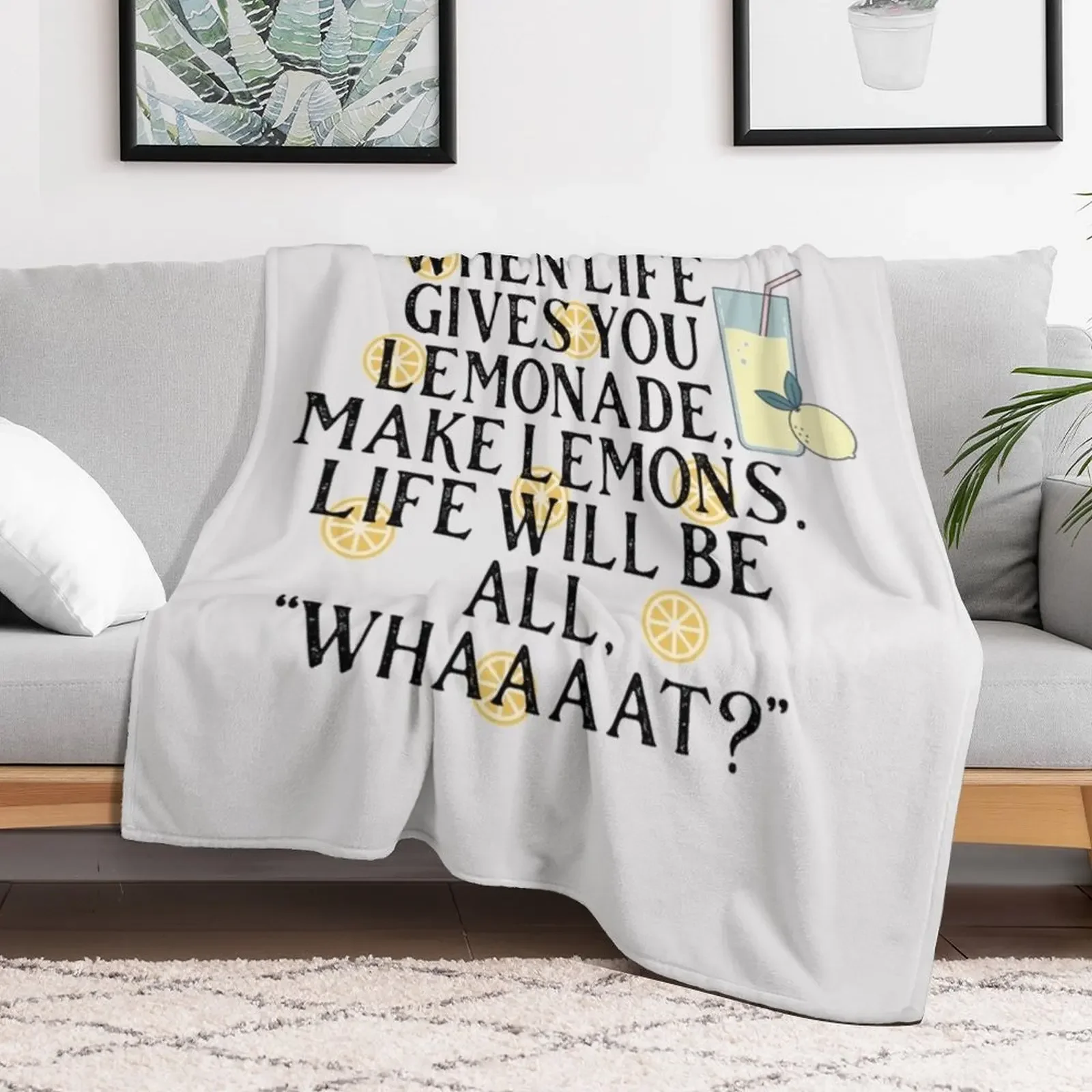 When Life Gives You Lemons Funny Quote Throw Blanket Hairys decorative Moving Blankets