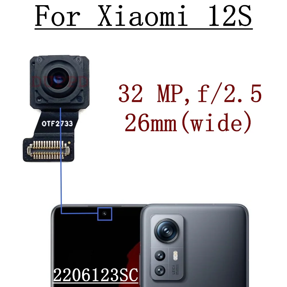 Rear Front Camera For Xiaomi Mi 12S Mi12S 2206123SC Selfie Frontal Backside Wide Macro Back Camera Module Flex Parts