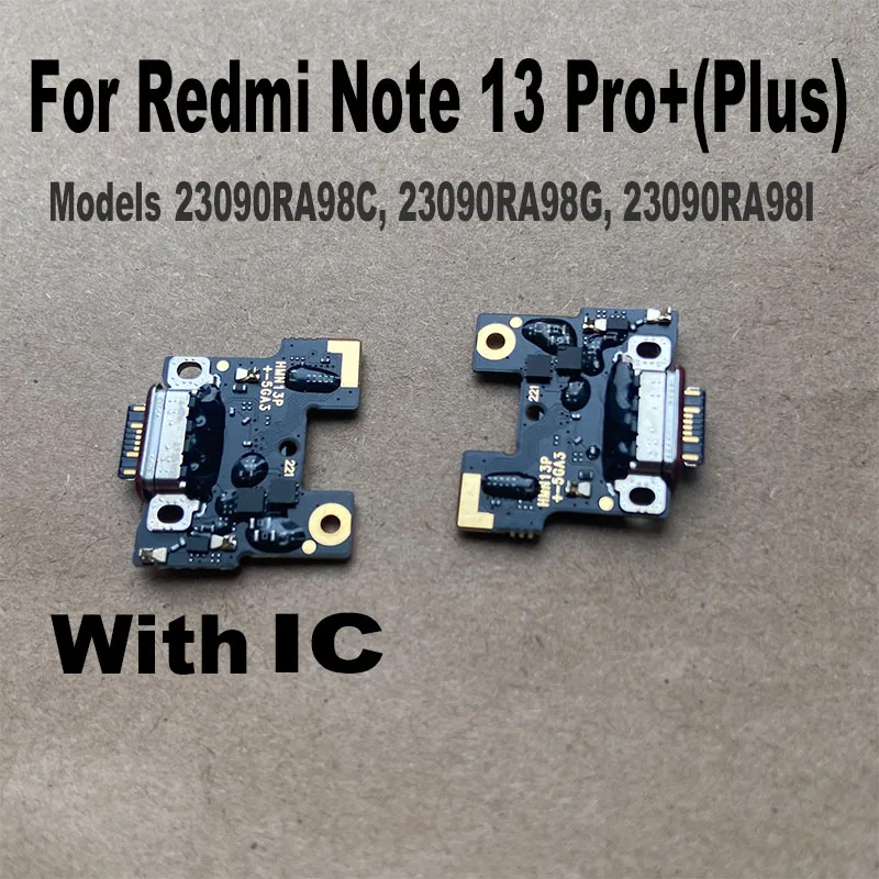 For Xiaomi Redmi Note 13 PRO + Plus 5G USB Charging Port Dock Connector Main Motherboard Board Charger Flex Cable Replacement