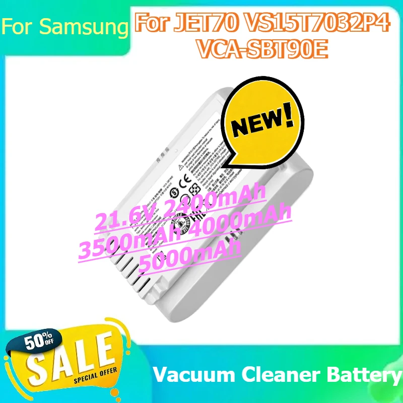 

Vacuum Cleaner Battery for Samsung JET70 VS15T7032P4 VCA-SBT90E Rechargeable Battery 21.6V 2400mAh 3500mAh 4000mAh 5000mAh