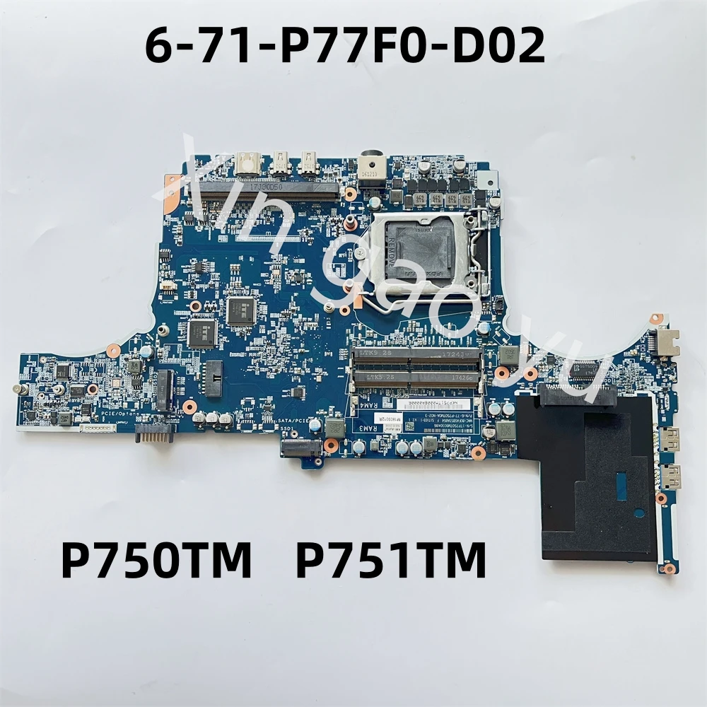 

Original FOR Clevo P750TM P751TM Laptop Motherboard 6-71-P77F0-D02 6-77-P750TM0A-N02 100% Tested OK