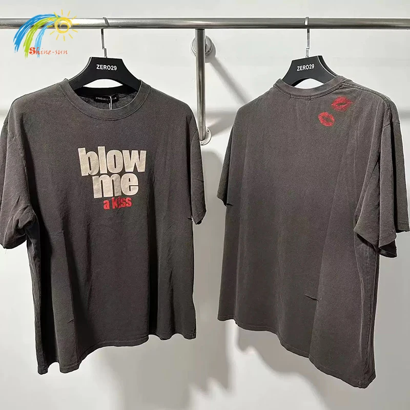 25SS Streetwear Oversized Damaged Hole T-Shirt Men Women Vintage Washed Brown Blow Me A Kiss PROJECT T Shirt Cotton Tee