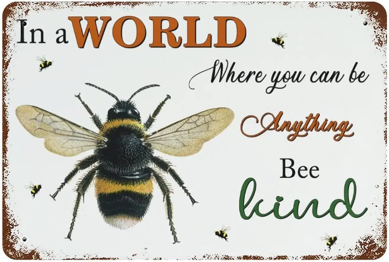 В мире, где вы можете быть чем-то, пчела, медовый металлический жестяной знак, пчела, винтажная модель для дома, фермы, кухни, кофе, украшение для стен