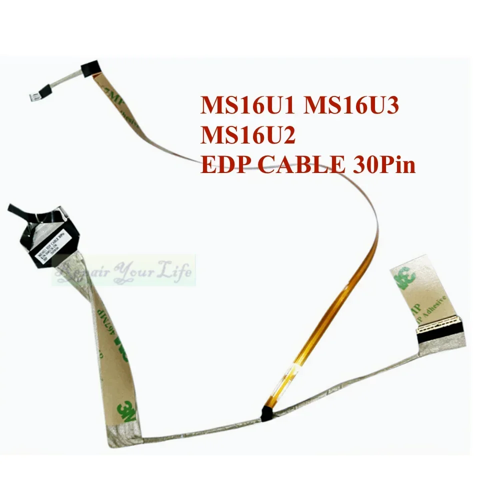 

MS16U1 30PIN FHD LCD LVDS EDP CABLE For MSI GE65 GL65 GP65 WE65 MS16U3 MS16U2 MS16U4 KIN-3040136-J36 LCDS Screen Video Connector