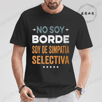 T Shirt No Soy Borde Soy De Simpatía Funny Spanish Introverts Gift Geek T-shirts for Women Men Daily Oversized Unisex Tees Tops