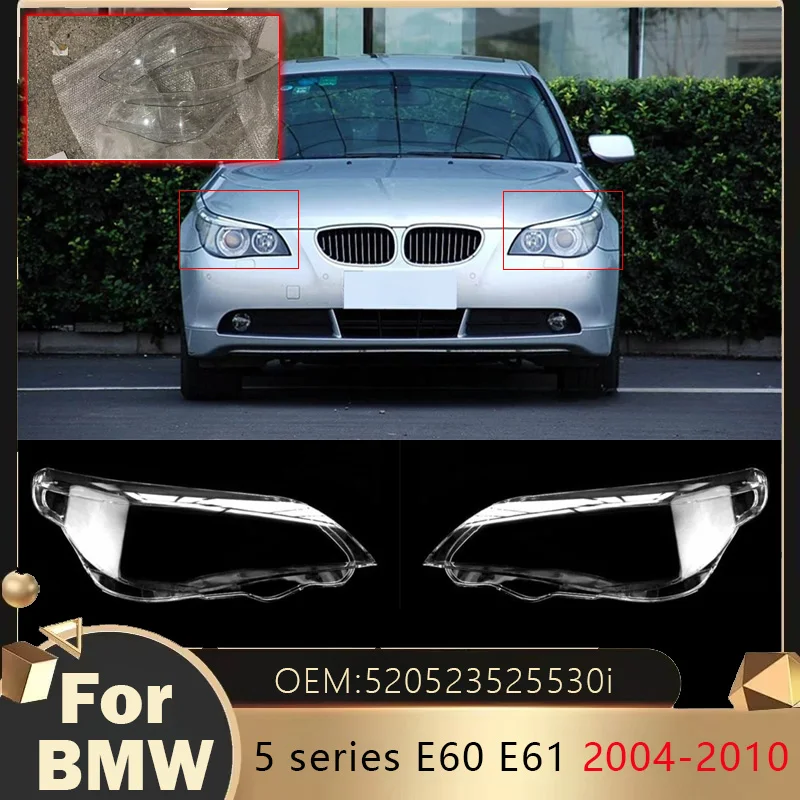 

520523525530i for BMW 5series E60 E61 2004-2010 Front Headlight Lamp Shell Mask Cover Lens Glass Headlamps Transparent Lampshade