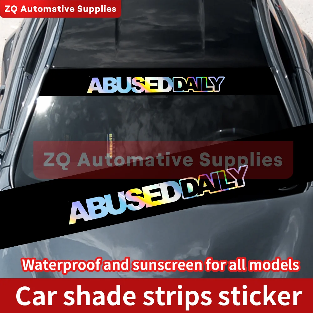 

ABUSED DAILY car sun visor sticker laser text front windshield sticker car glass banner decal exterior decoration accessories