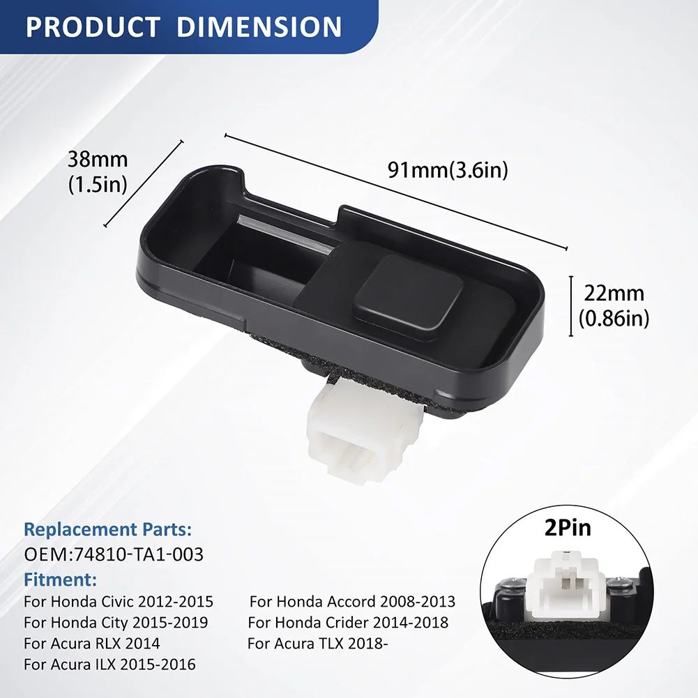 المفتاح الخلفي 74810-TA1-003 كاميرا الوصول إلى الجذع جبل الفضاء نماذج متوافقة أداء طويل المدى لـ Acura RLX