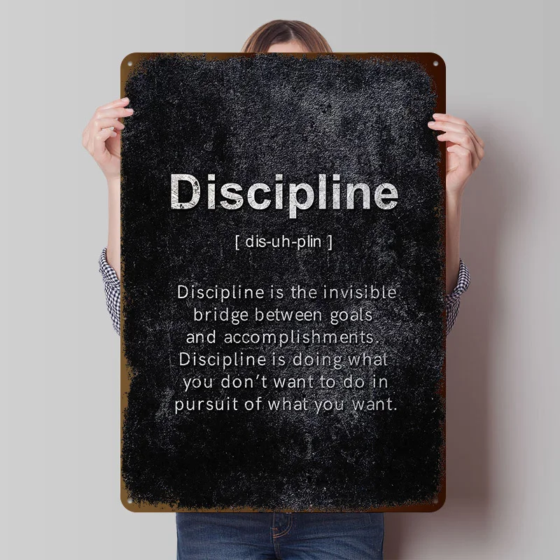 Discipline Motivational Metal Poster Custom Wall Art Retro Vintage Tinplate Signs for Gaming Room Decoration Garage House Home
