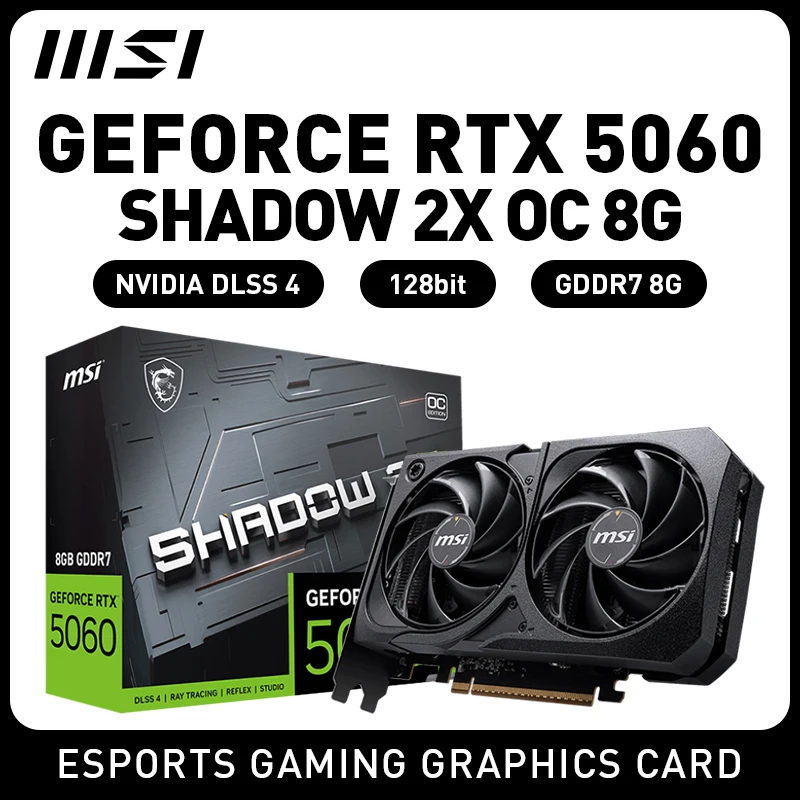 بطاقة رسومات الألعاب MSI RTX5060 SHADOW 2X OC NVIDIA GeForce RTX 5060 8GB 128Bit 8Pin GDDR7 بطاقة فيديو لسطح المكتب placa de