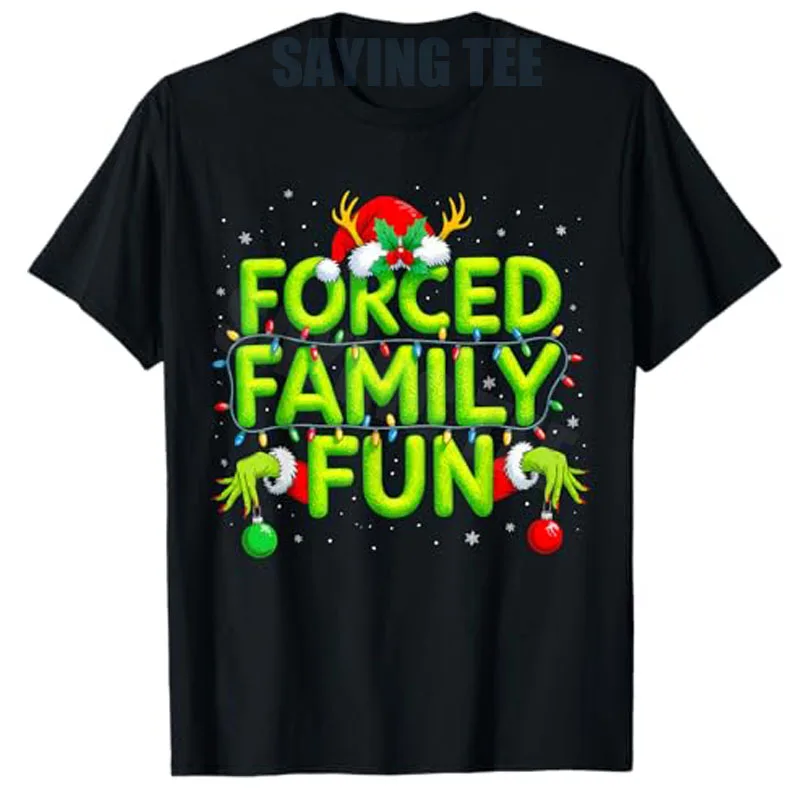 

Funny Forced Family Fun Christmas Holiday Shirt Men Elf T-Shirt Fashion Xmas Costume Novelty Gift Y2k Humor Saying Tee Pajamas