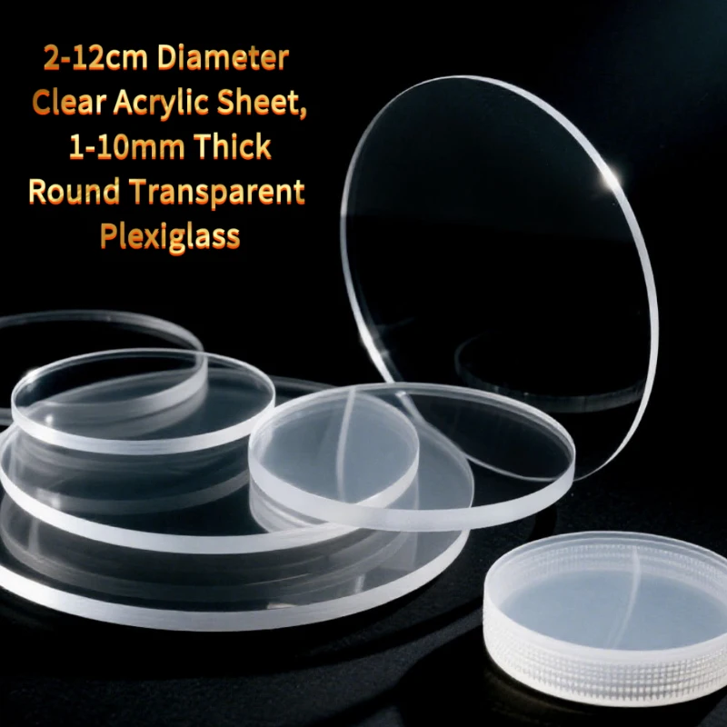 2-12cm Diameter Acrylic Sheet, 1-10mm Thick Round Transparent Display Model Making & Projects