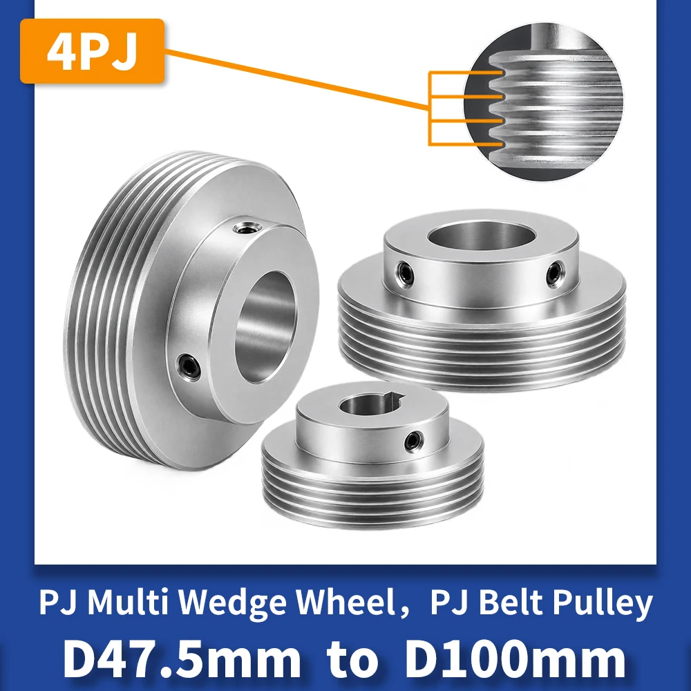 4PJ Wheel Dia 47.5mm to 100mm 4PJ Multi Wedge Wheel 4PJ Belt Pulley PJ 4 Slots Motor Shaft 4 Peak 4 Groove PJ Synchronous Pulley