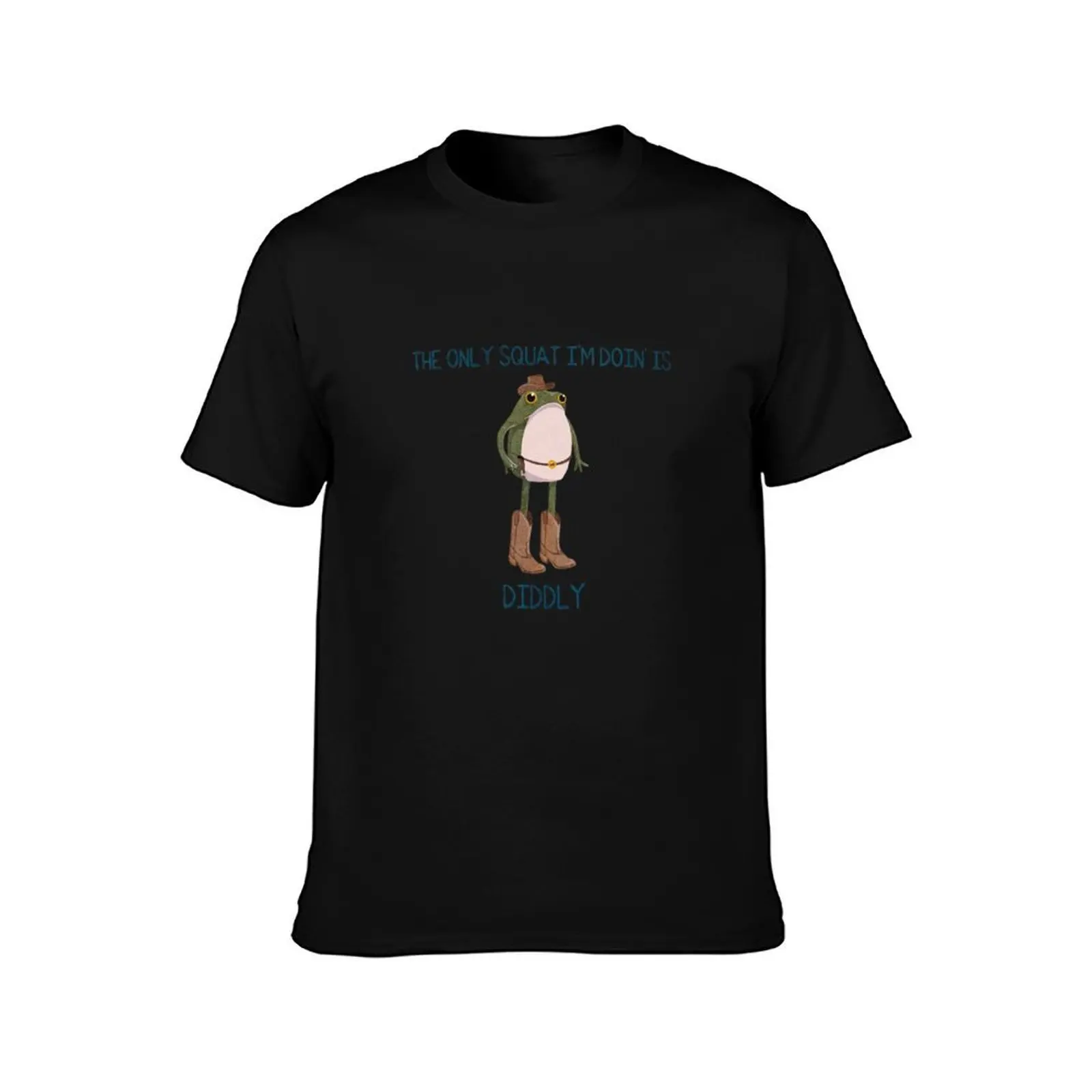 The Only Squat I'm Doin' Is Diddly T-Shirt Sport Basic Moisture Wicking Tee