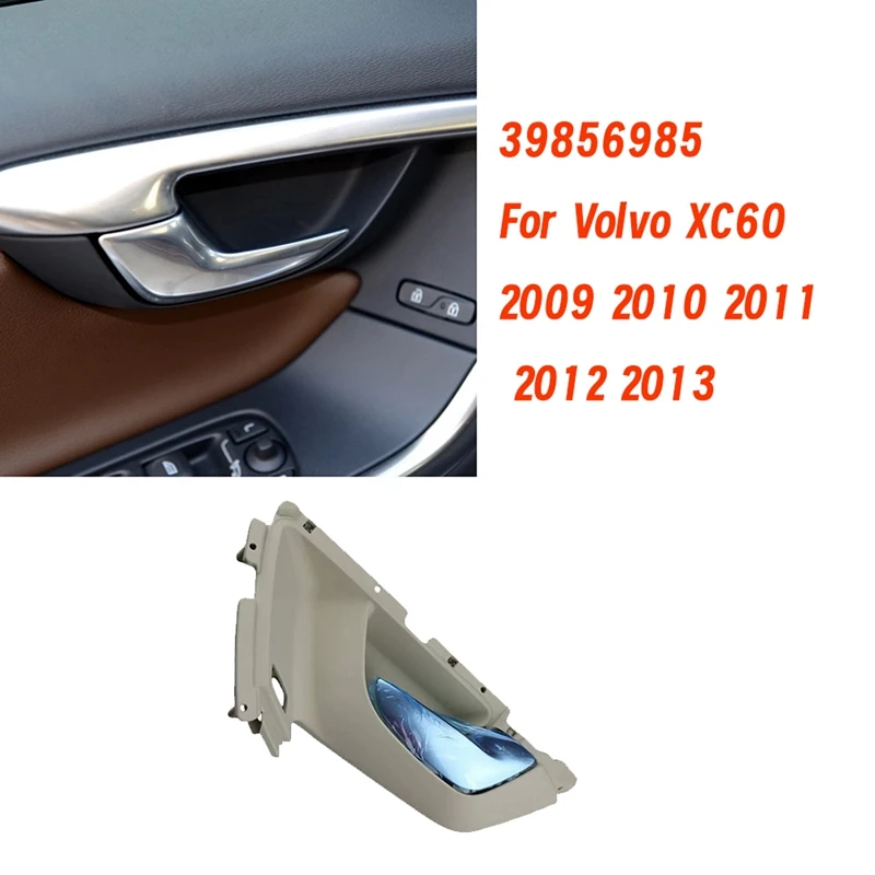 Inner Door Pull Beige Chrome Handle Parts 39856976 39856985 For Volvo XC60 2009 2010 2011 2012 2013 Front Door Handle 1Pair