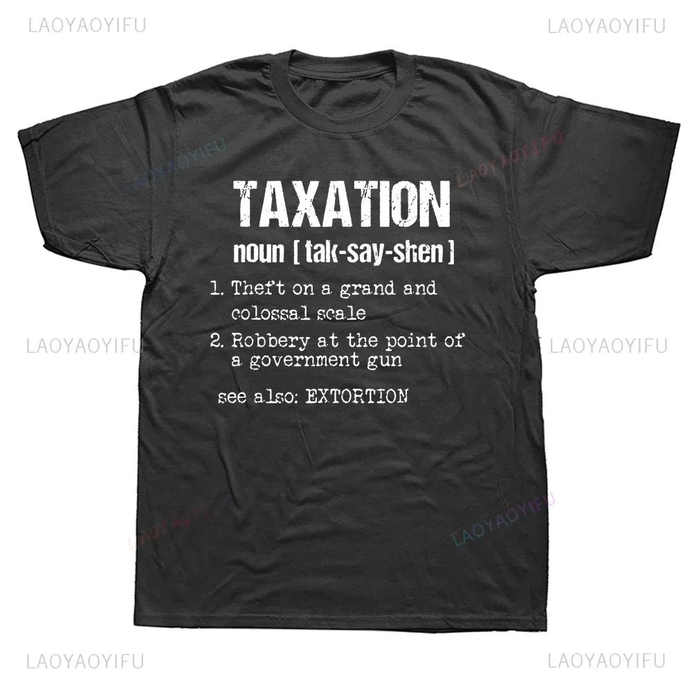 Funny Taxation Is Theft Libertarian Political Tees Fashion Casual Streetwear Hip-hop Hipster Loose O-neck Hot Sale Tops Tshirt