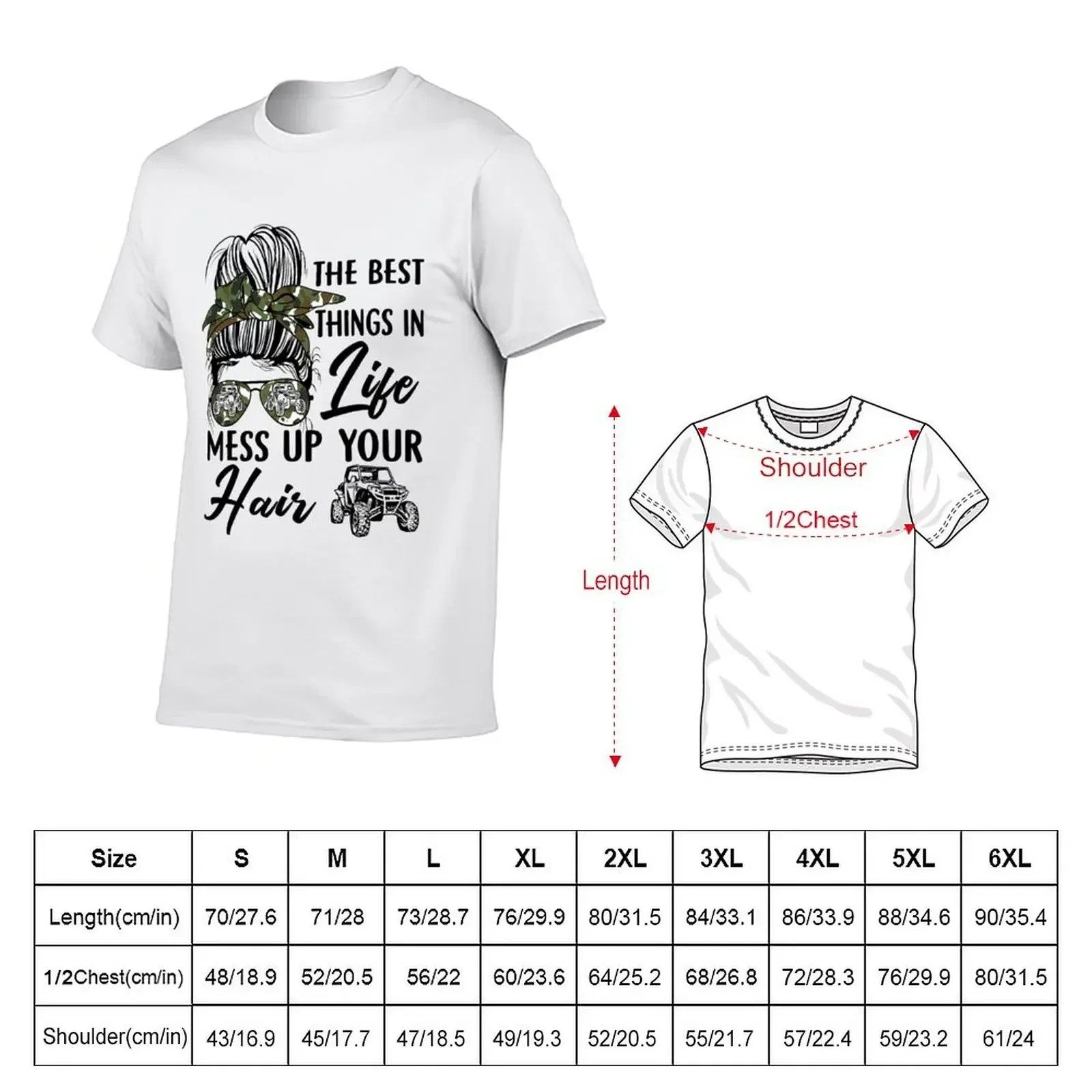 The Best Things In Life Mess Up Your Hair UTV SXS Funny T-Shirt summer top street wear graphic shirts plain black t shirts men