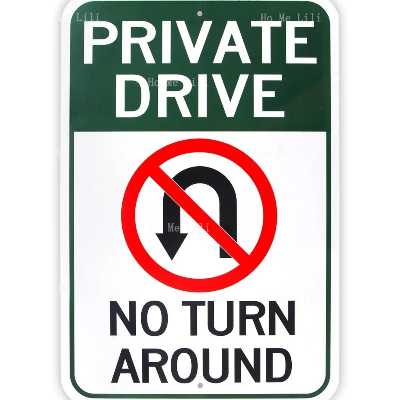 Large Private Drive No Turn Around Sign Rust Free Uv Protected And Weatherproof Man Cave