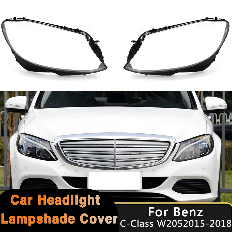 

Для Mercedes-Benz C-класса W205 2015-2018: Защитная крышка фары, стеклянная линза, корпус фары, чехол для C180 C200 C260L C280 C300