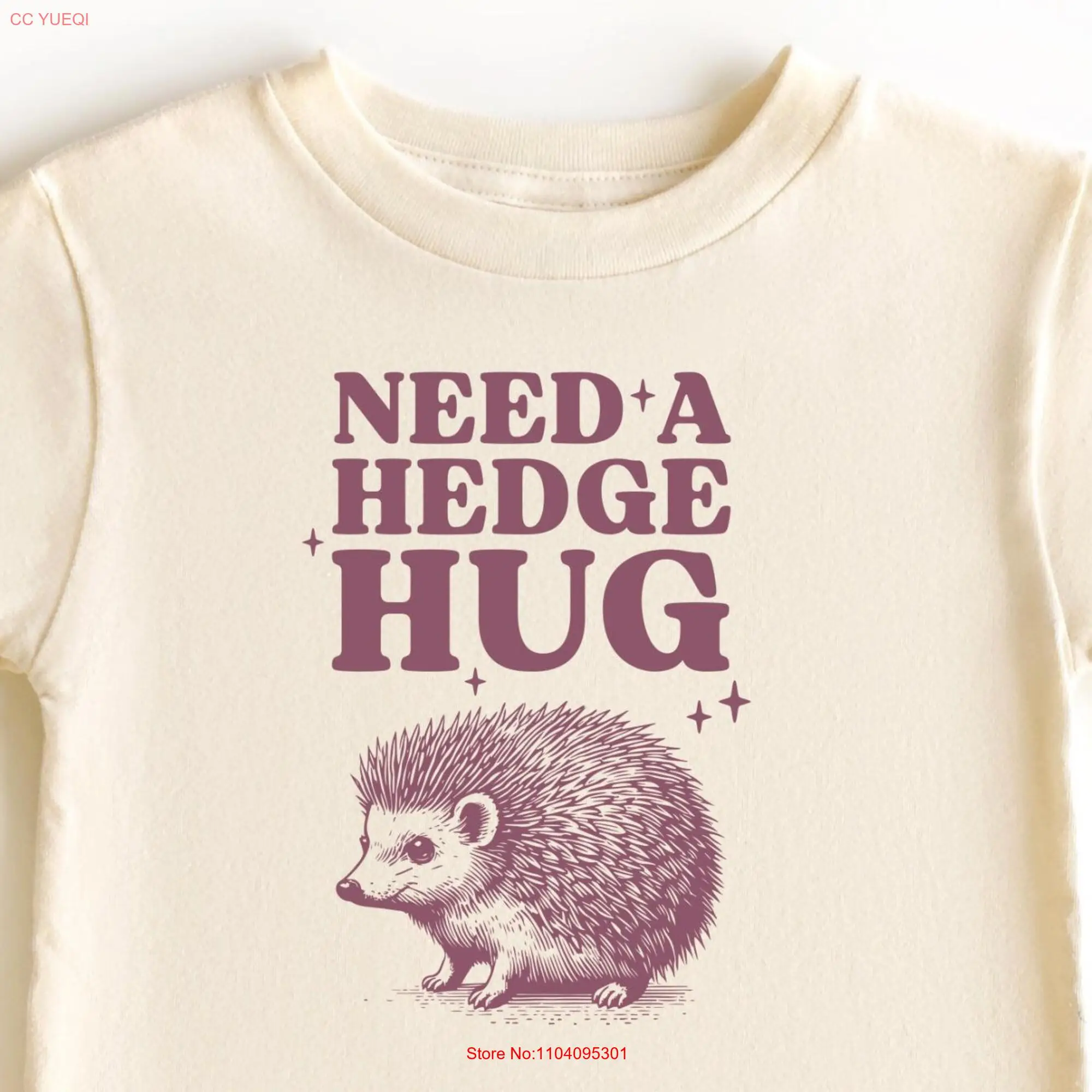 Need a Hedge Hug Hedgehog T Shirt Cute Animal Design long or short sleeves