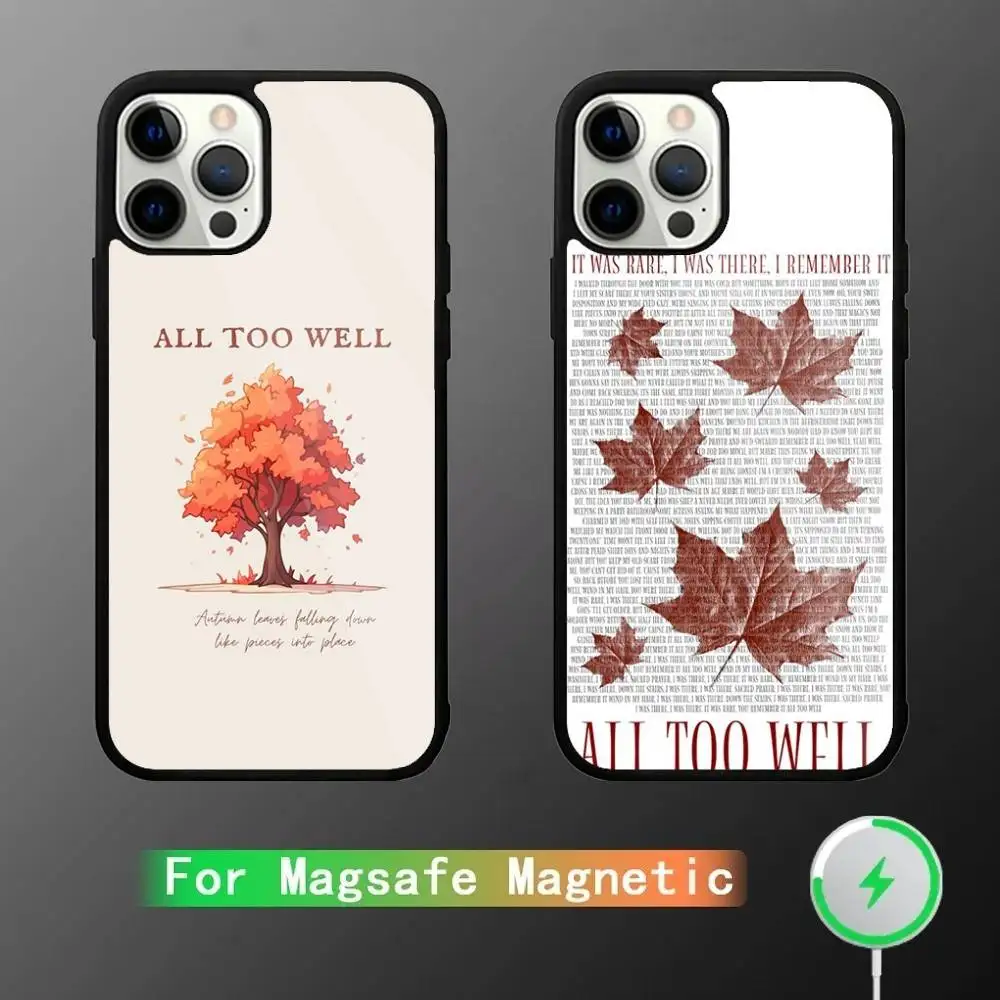 

All Too Well Lyrics Phone Case For iPhone 16,15,14,13,12,11,Pro,Max,Plus,Mini,SE New Magsafe Magnetic Wireless Charging