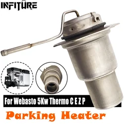 92335C Air Parking Heater Burner for Webasto 5kw Thermo Top C E Z P Stainless Steel Burner Combustion Chamber 1322849A 92995D