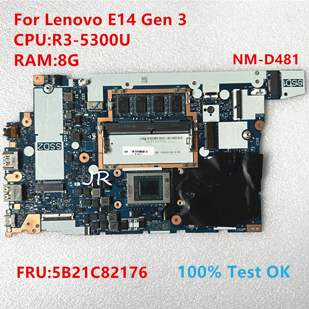 

NM-D481 для Lenovo Thinkpad E14 Gen 3 материнская плата для ноутбука CPU:R3-5300U RAM: 8G FRU:5B21C82176 100% ТЕСТ ОК