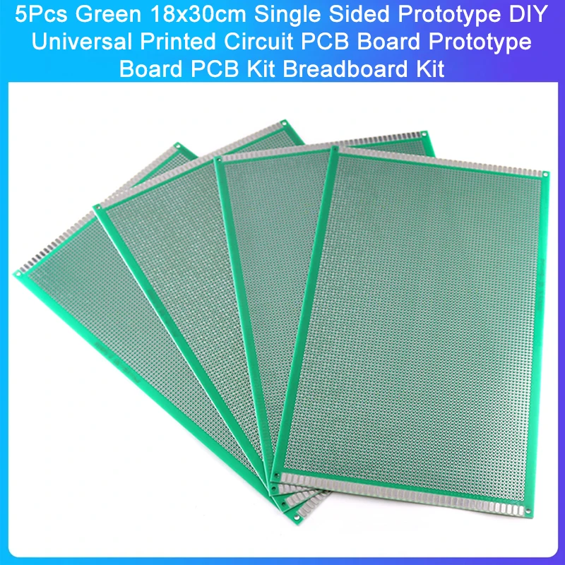 5Pcs Green 18x30cm Single Sided Prototype DIY Universal Printed Circuit PCB Board Prototype Board PCB Kit Breadboard Kit