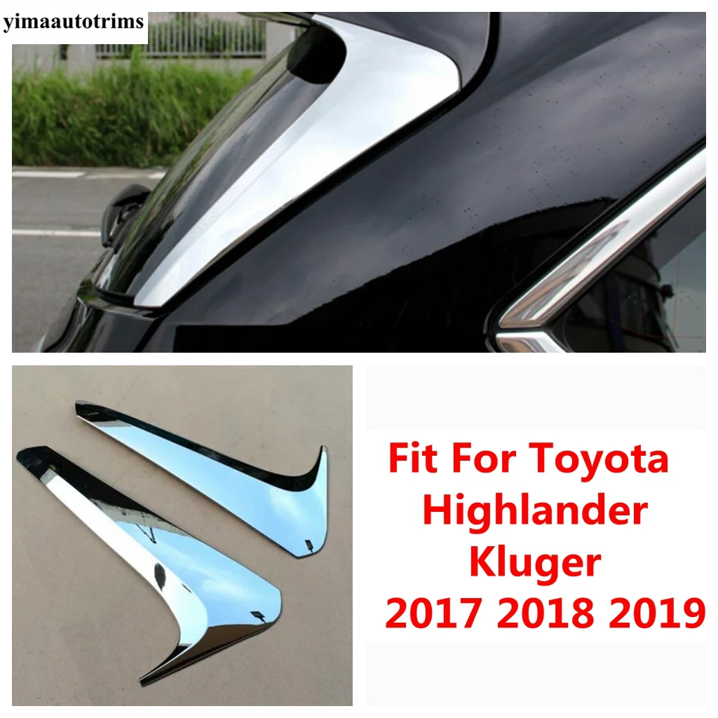 

Rear Window Spoiler Wing Bezel Panel Sequin Cover Trim For Toyota Highlander Kluger 2017 - 2019 ABS Chrome Accessories Exterior